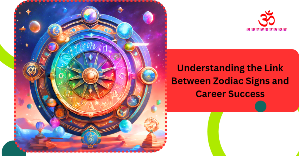 Zodiac Signs and Career Success: Which Sign Excels in the Workplace?